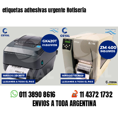 etiquetas adhesivas urgente Rotisería