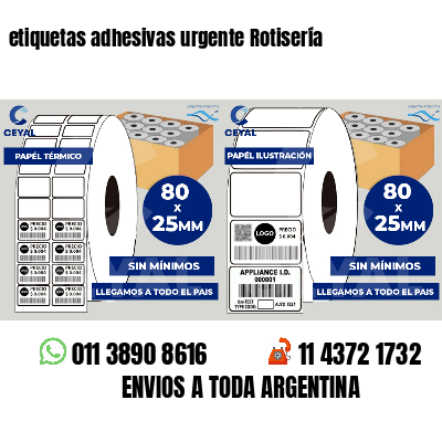 etiquetas adhesivas urgente Rotisería