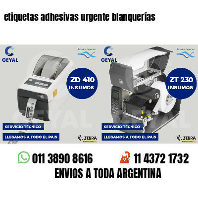 etiquetas adhesivas urgente blanquerías