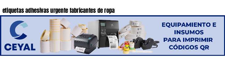 etiquetas adhesivas urgente fabricantes de ropa