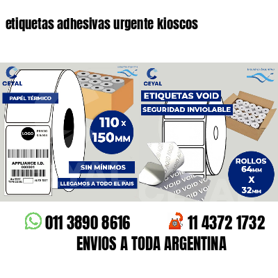 etiquetas adhesivas urgente kioscos