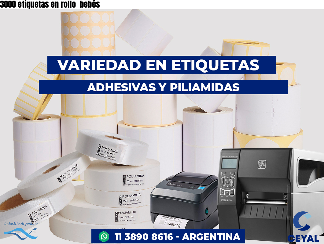 3000 etiquetas en rollo  bebés