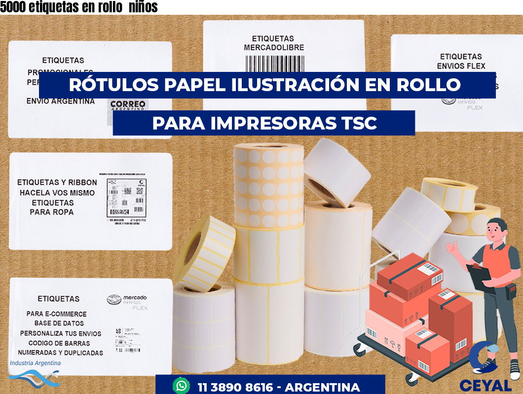 5000 etiquetas en rollo  niños