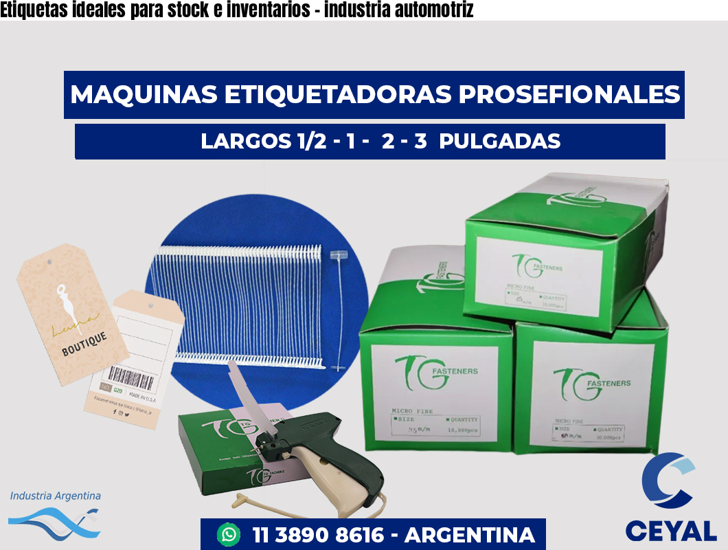 Etiquetas ideales para stock e inventarios - industria automotriz