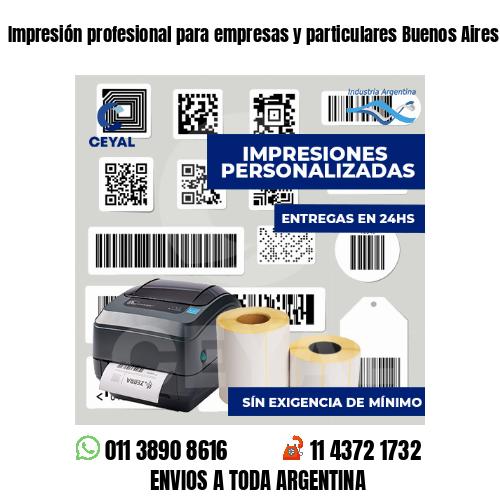 Impresión profesional para empresas y particulares Buenos Aires