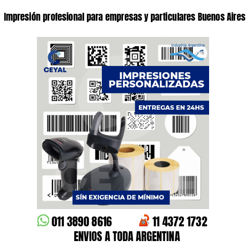Impresión profesional para empresas y particulares Buenos Aires