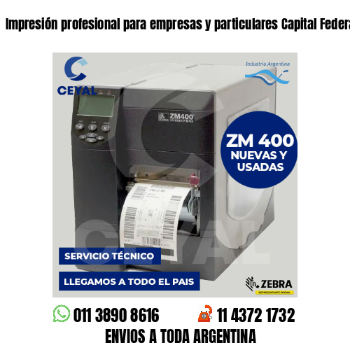 Impresión profesional para empresas y particulares Capital Federal