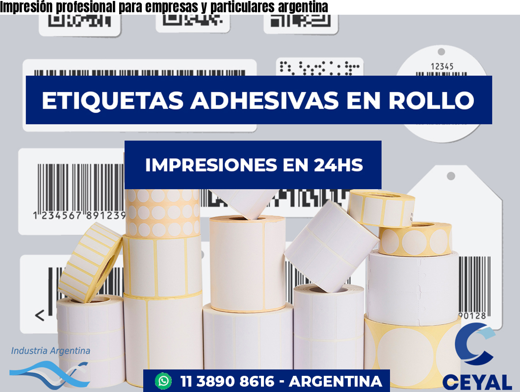 Impresión profesional para empresas y particulares argentina