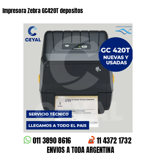 Impresora Zebra GC420T depositos