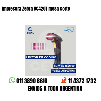 Impresora Zebra GC420T mesa corte