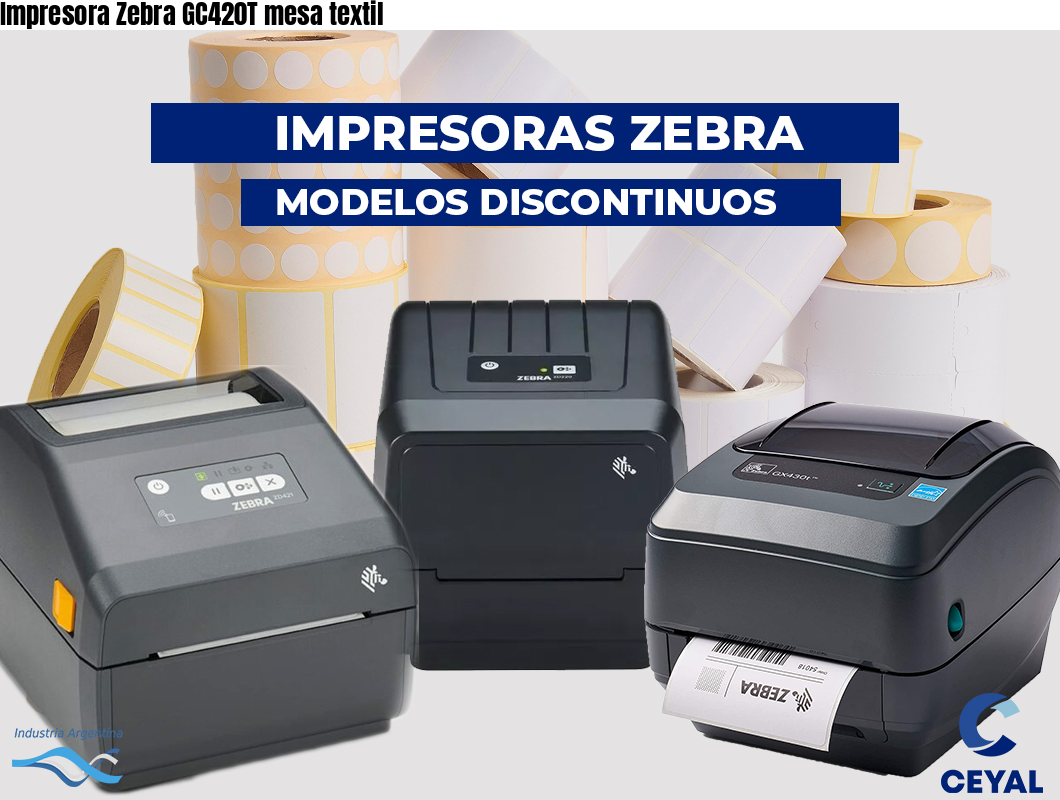 Impresora Zebra GC420T mesa textil