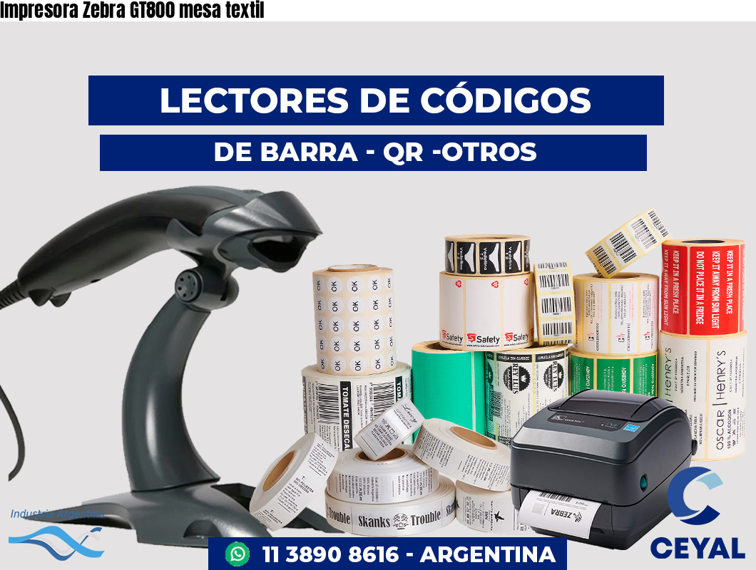 Impresora Zebra GT800 mesa textil