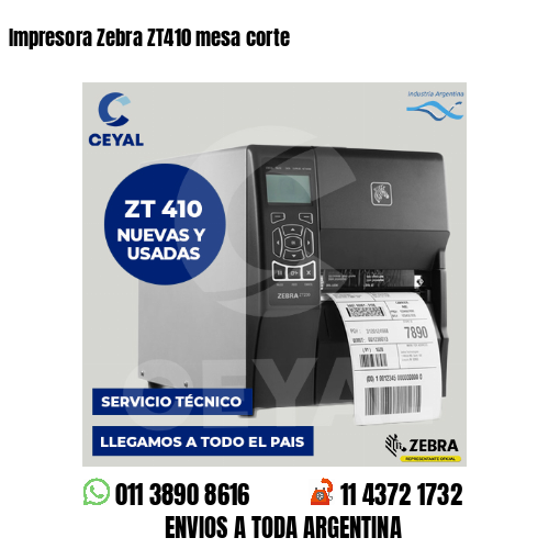 Impresora Zebra ZT410 mesa corte