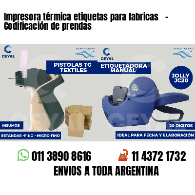 Impresora térmica etiquetas para fabricas - Codificación de prendas