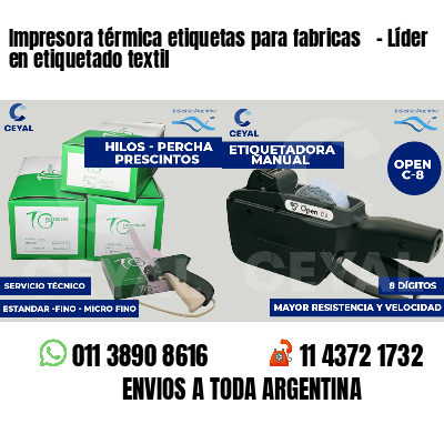 Impresora térmica etiquetas para fabricas   - Líder en etiquetado textil