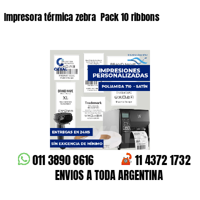 Impresora térmica zebra  Pack 10 ribbons