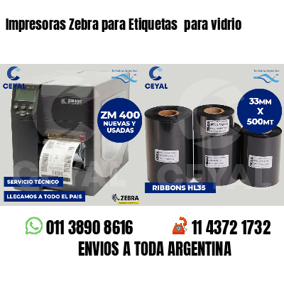 Impresoras Zebra para Etiquetas  para vidrio