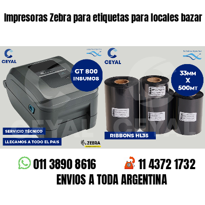Impresoras Zebra para etiquetas para locales bazar