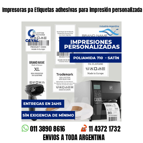 Impresoras pa Etiquetas adhesivas para impresión personalizada