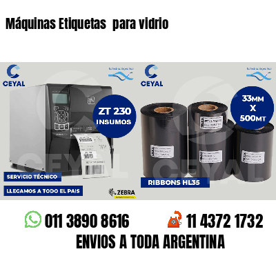 Máquinas Etiquetas  para vidrio