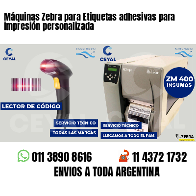 Máquinas Zebra para Etiquetas adhesivas para impresión personalizada