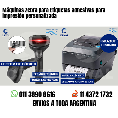 Máquinas Zebra para Etiquetas adhesivas para impresión personalizada