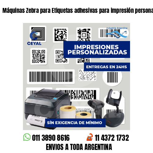 Máquinas Zebra para Etiquetas adhesivas para impresión personalizada