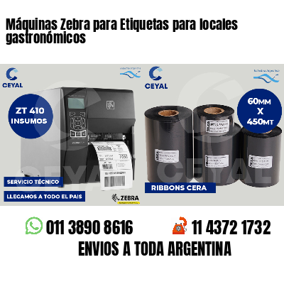 Máquinas Zebra para Etiquetas para locales gastronómicos