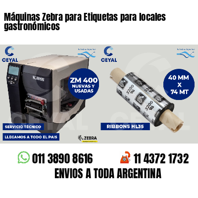 Máquinas Zebra para Etiquetas para locales gastronómicos