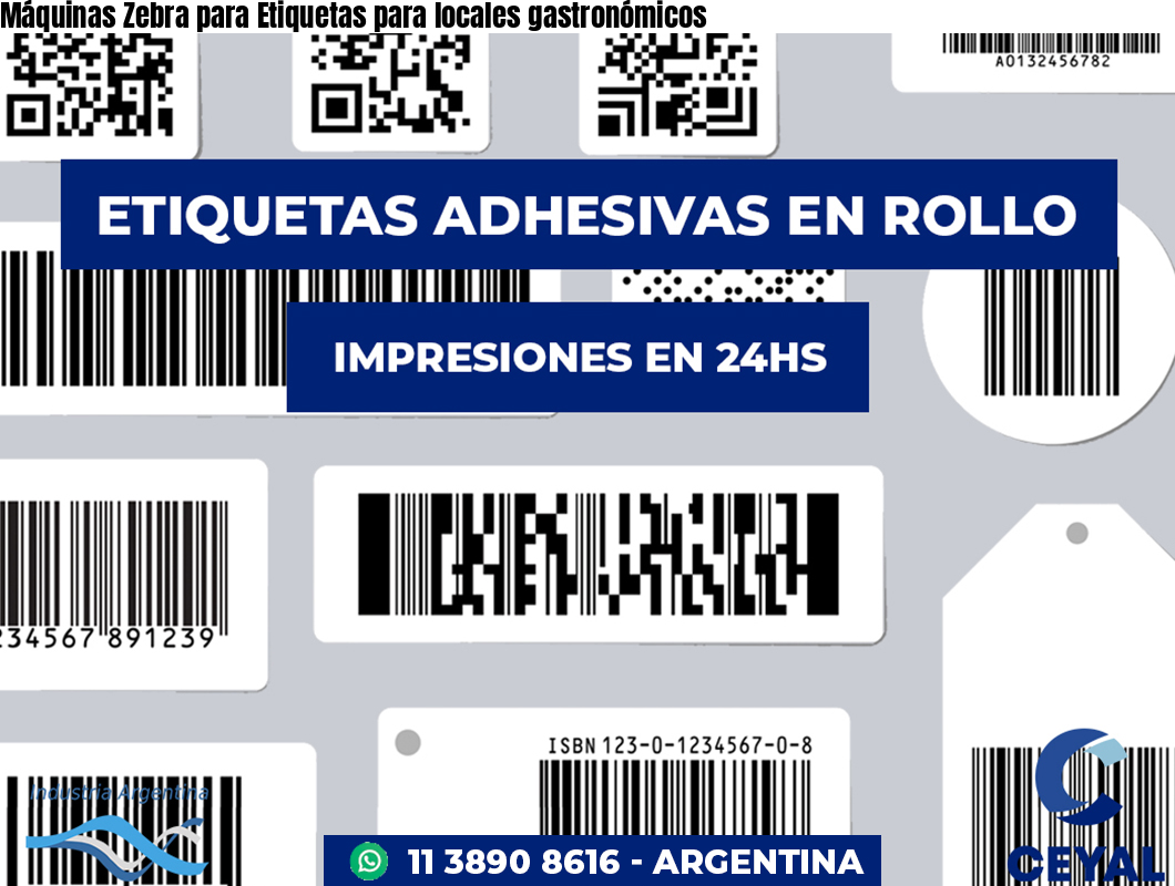 Máquinas Zebra para Etiquetas para locales gastronómicos