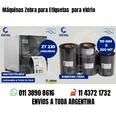 Máquinas Zebra para Etiquetas  para vidrio