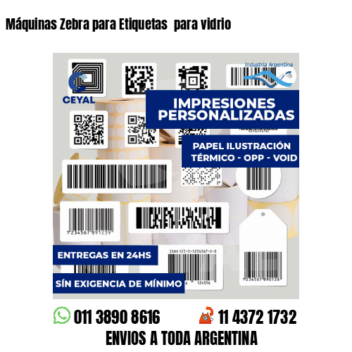 Máquinas Zebra para Etiquetas  para vidrio