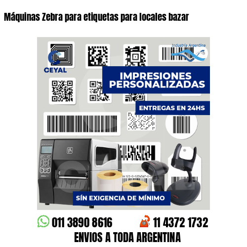 Máquinas Zebra para etiquetas para locales bazar