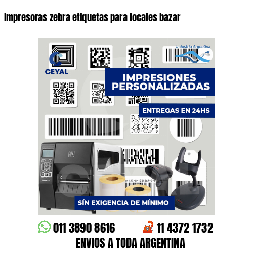 impresoras zebra etiquetas para locales bazar