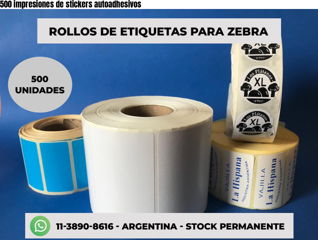 500 impresiones de stickers autoadhesivos