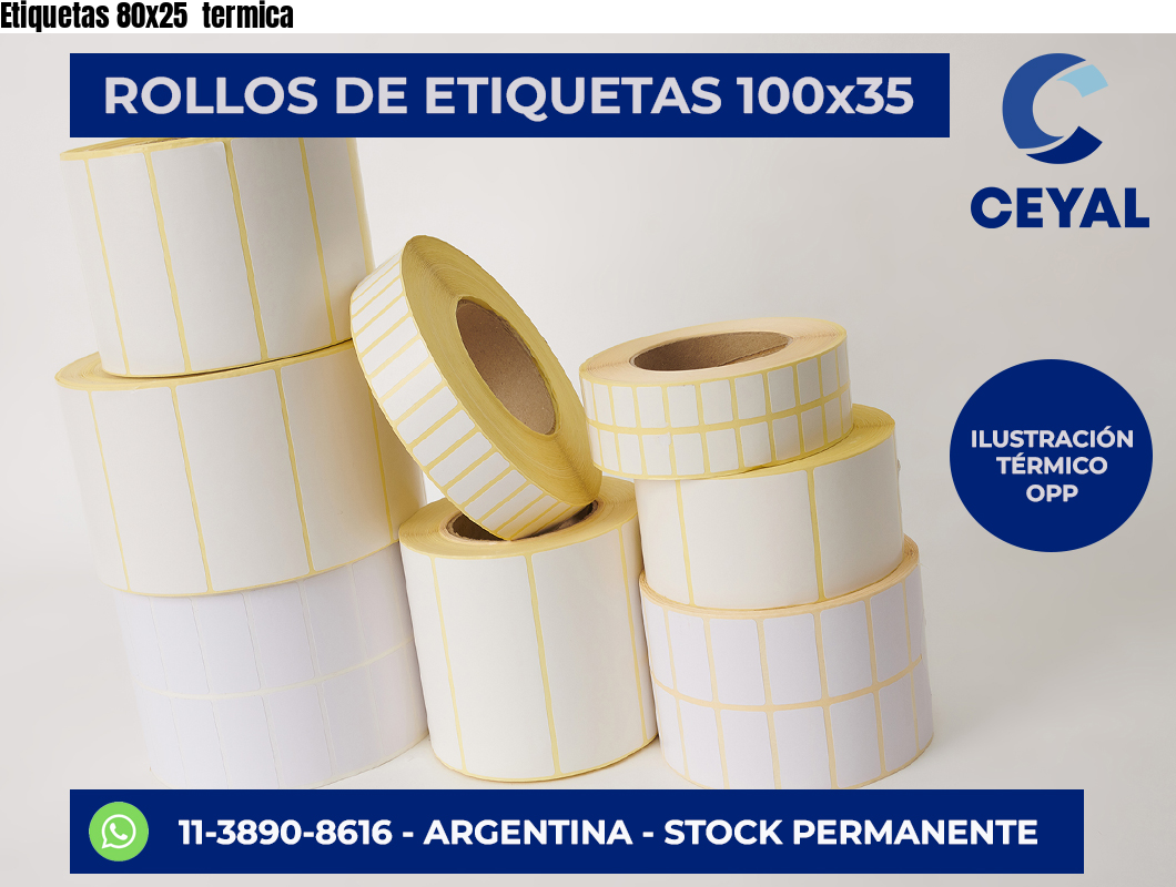 Etiquetas 80×25  termica