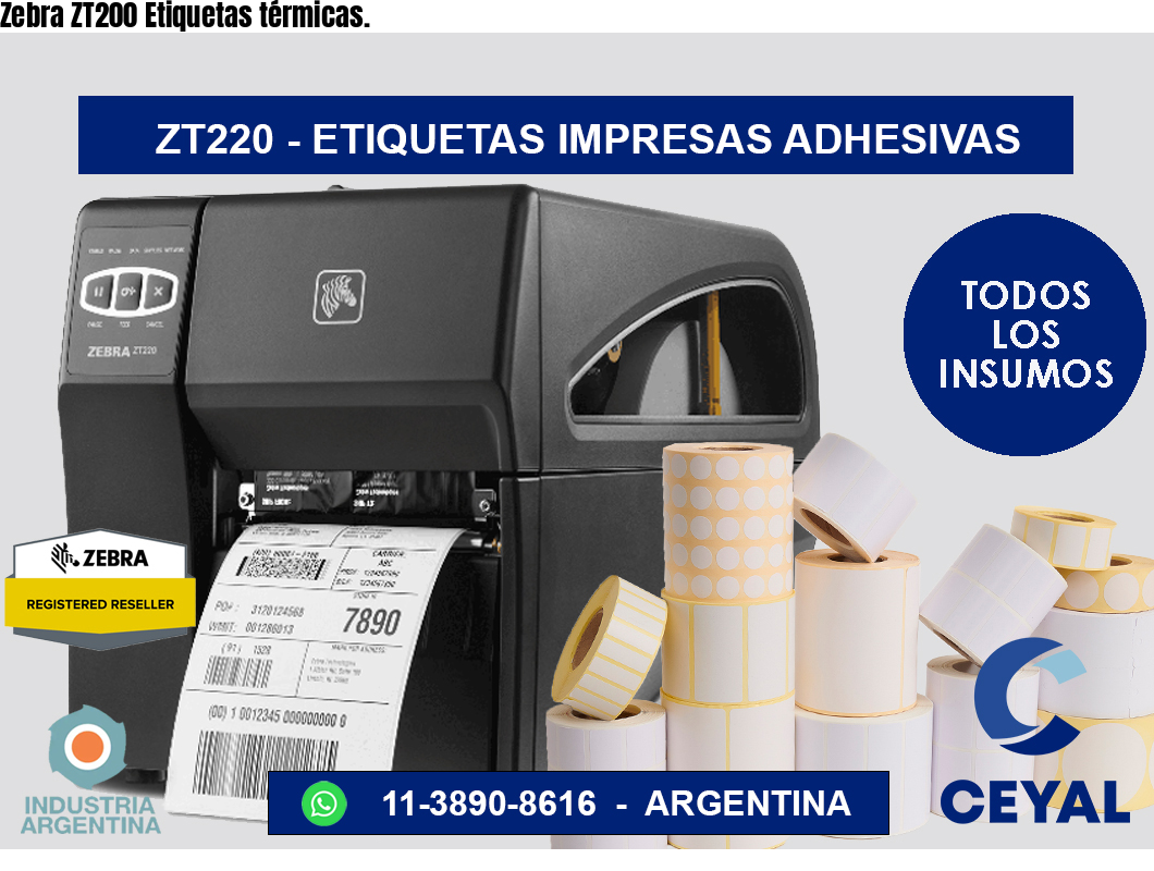 Zebra ZT200 Etiquetas térmicas.