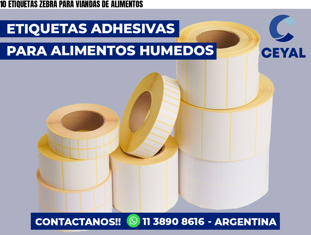 10 ETIQUETAS ZEBRA PARA VIANDAS DE ALIMENTOS