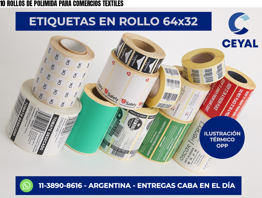 10 ROLLOS DE POLIMIDA PARA COMERCIOS TEXTILES