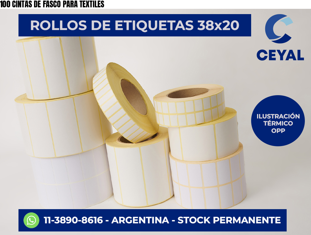 100 CINTAS DE FASCO PARA TEXTILES