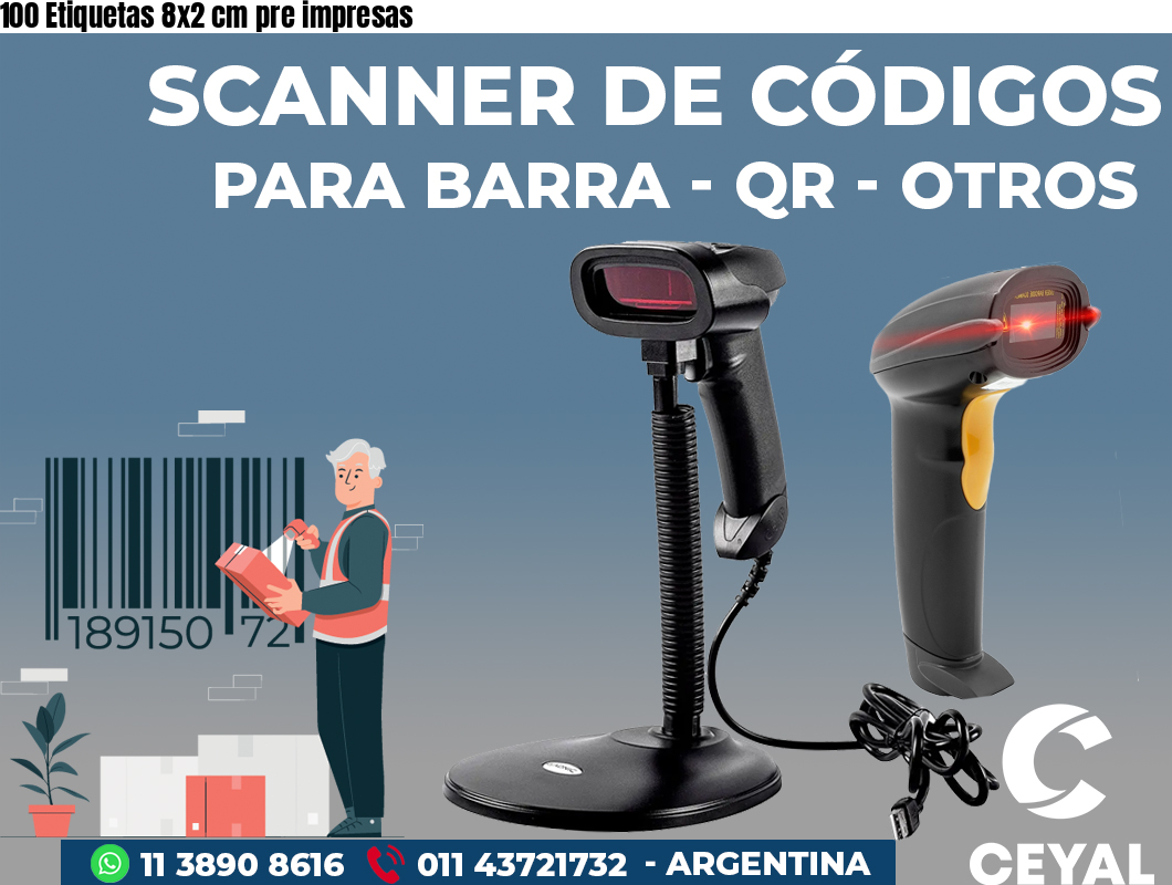 100 Etiquetas 8x2 cm pre impresas