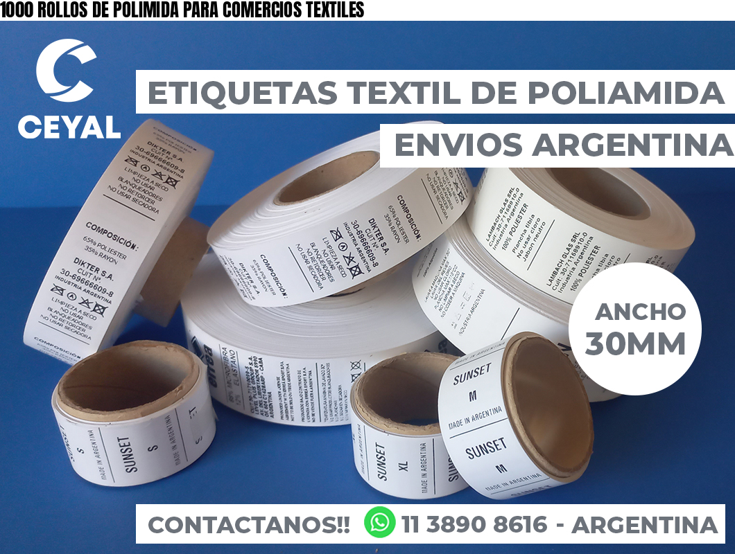 1000 ROLLOS DE POLIMIDA PARA COMERCIOS TEXTILES