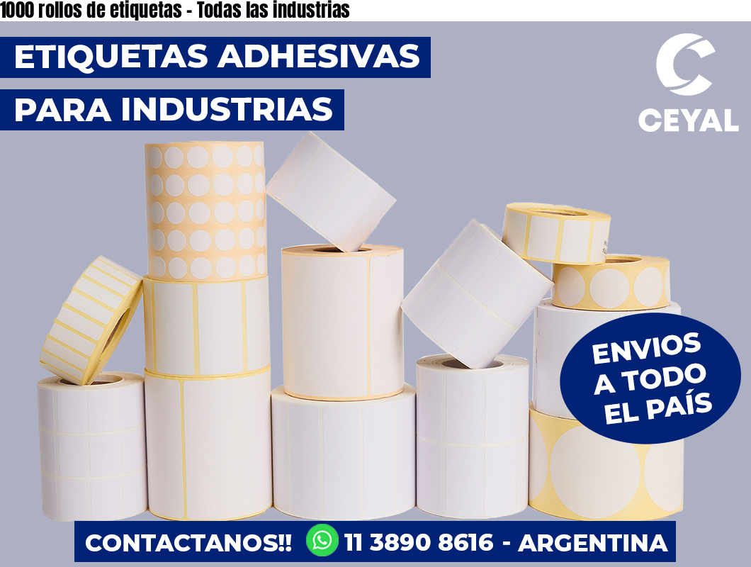1000 rollos de etiquetas – Todas las industrias