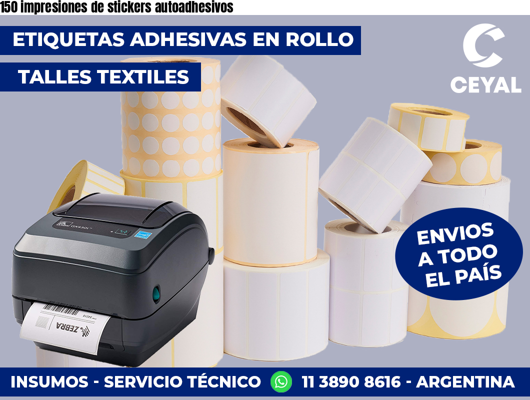 150 impresiones de stickers autoadhesivos