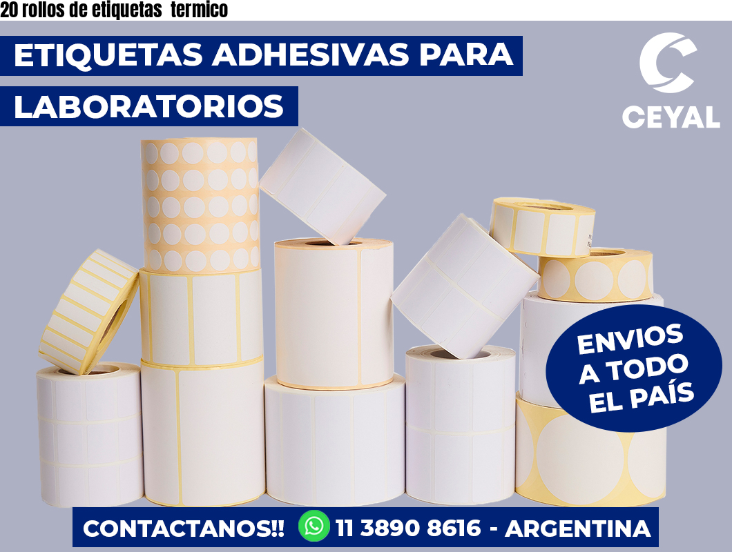 20 rollos de etiquetas  termico
