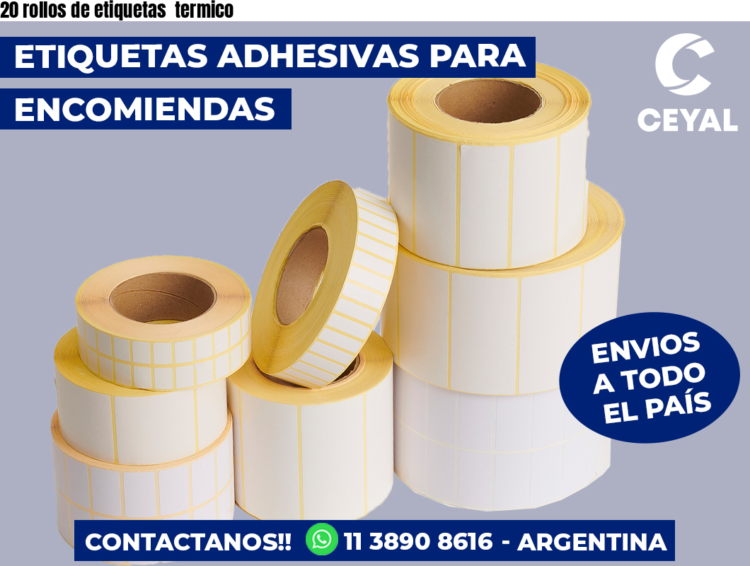 20 rollos de etiquetas termico