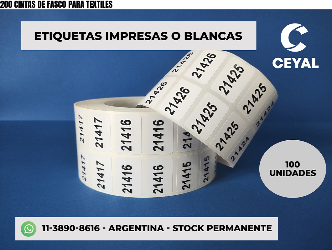 200 CINTAS DE FASCO PARA TEXTILES