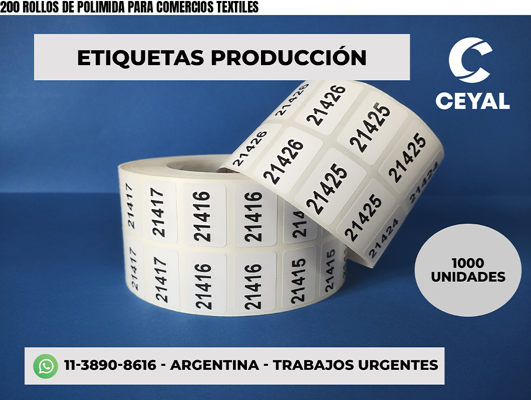 200 ROLLOS DE POLIMIDA PARA COMERCIOS TEXTILES