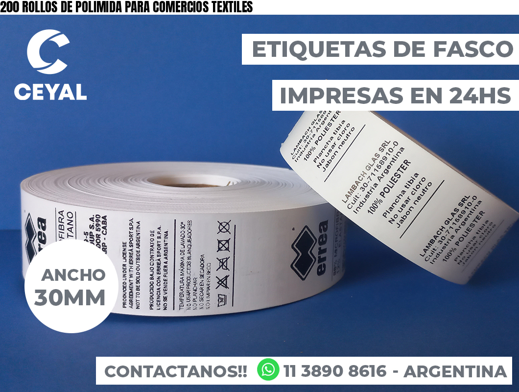 200 ROLLOS DE POLIMIDA PARA COMERCIOS TEXTILES