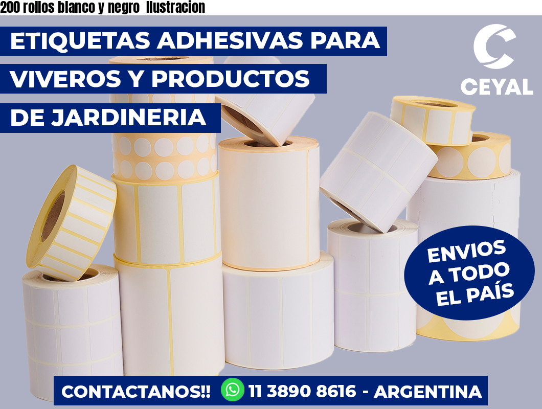 200 rollos blanco y negro  Ilustracion